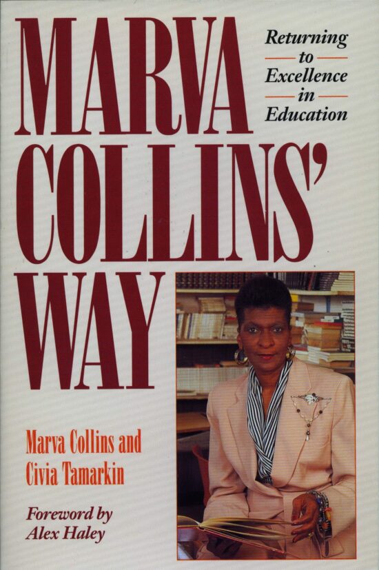 Marva Collins' Way:  Returning Excellence in Education