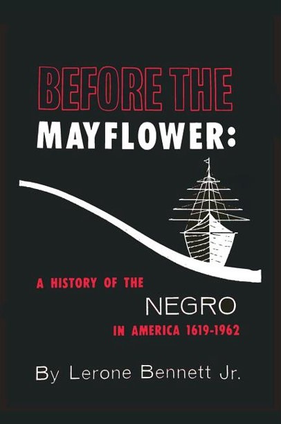 before-the-mayflower-a-history-of-the-negro-in-america-1619-1962-2016-edition