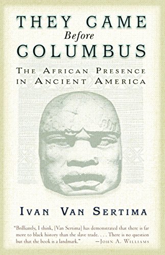 they-came-before-columbus-the-african-presence-in-ancient-america