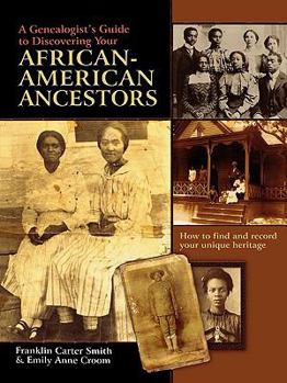 Geneologist's Guide to Finding African American Ancestors