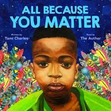 All Because You Matter Book