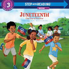 Juneteenth Our Day of Freedom - Book about Black History