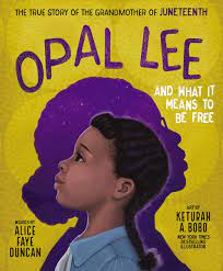 Opal Lee and What It Me Free - Book by Black Author