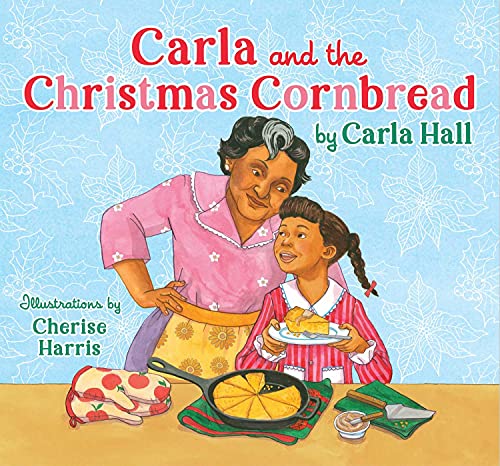 Carla and the Christmas Cornbread - Book by Black Author