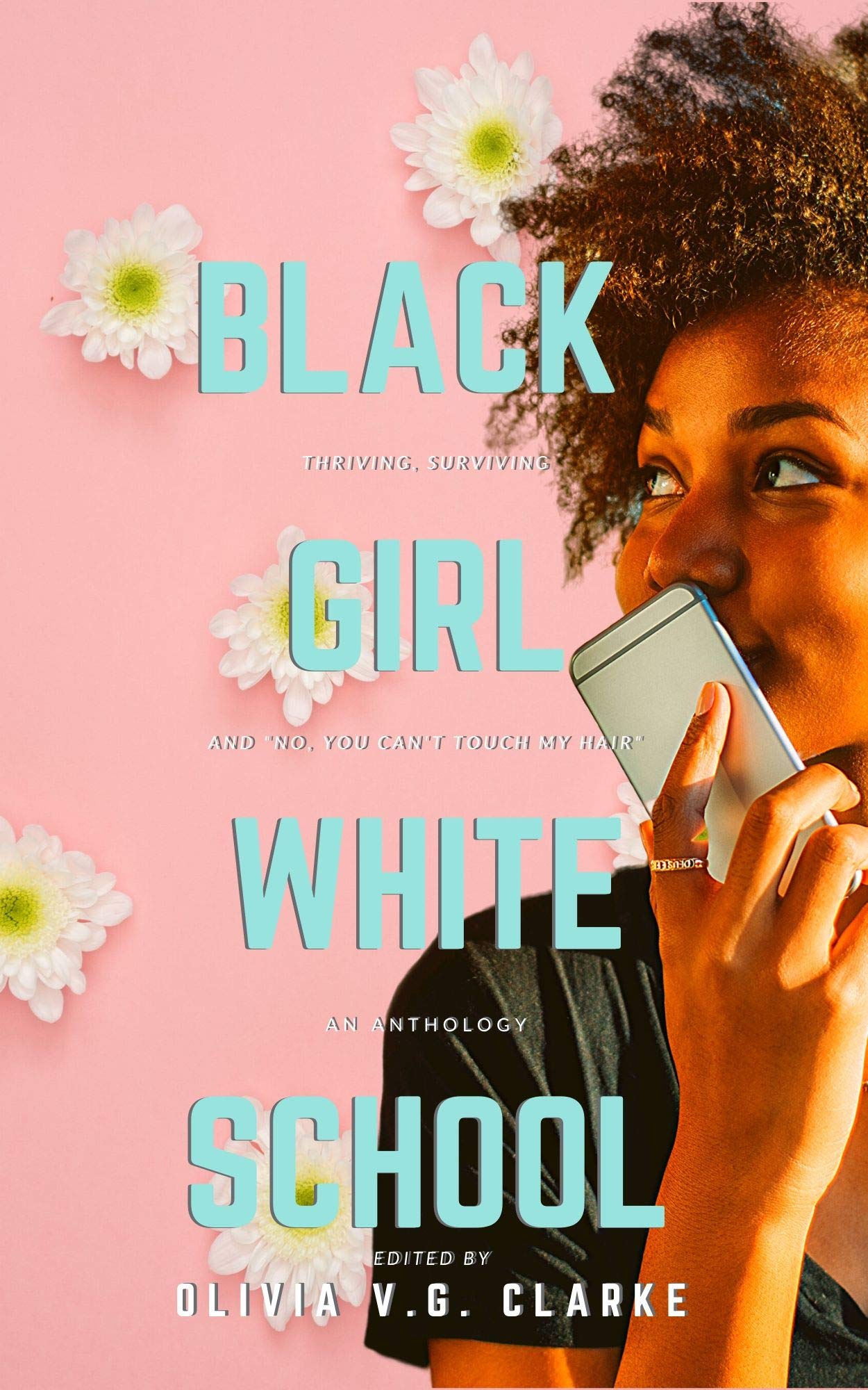 Black Girl, White School Black Girl, White School - Book by Black Author