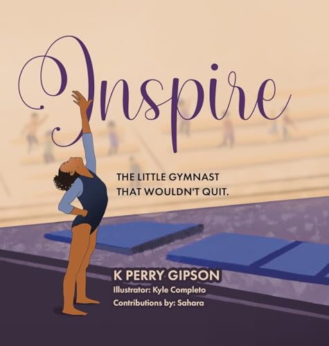 Version 1.0.0 Inspire The Little Gymnast that Wouldn't Quit