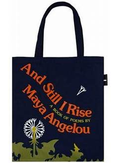 Totebag – And Still I Rise