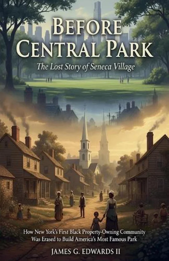 Central Park - The Lost Story of Seneca Village