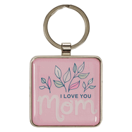 Keychain – “I Love You, Mom