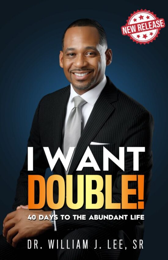 I Want Double - 40 Days to the Abundant Life by African American Author